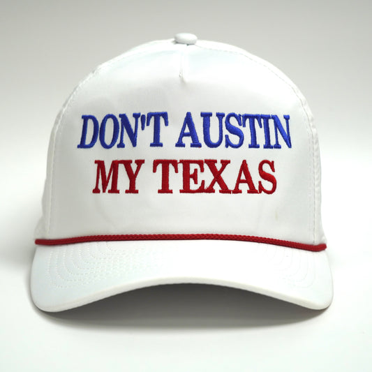 Don't Austin My Texas